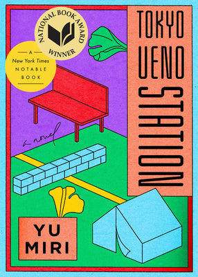 Book cover of Tokyo Ueno Station by Yū Miri, Morgan Giles (Trans.)