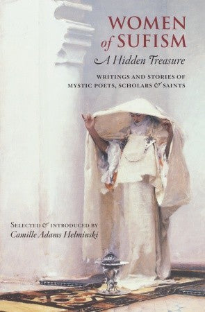 Book cover of Women of Sufism: A Hidden Treasure by Camille Hamilton Adams Helminski