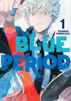 Book cover of Blue Period, Vol. 1 by Tsubasa Yamaguchi