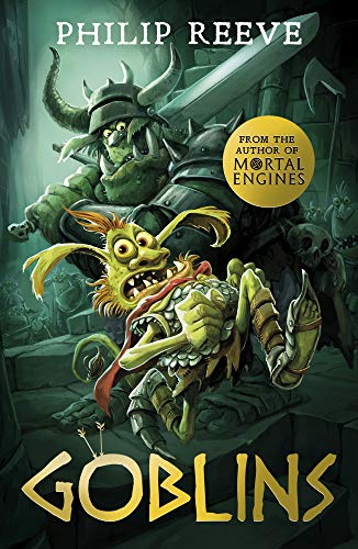 Book cover of Goblins by Philip Reeve