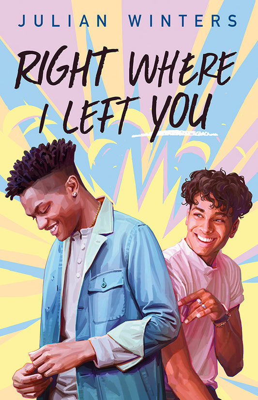 Book cover of Right Where I Left You by Julian Winters