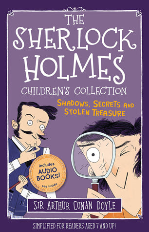 Book cover of The Sherlock Holmes Children's Collection: Shadows, Secrets And Stolen Treasure by Stephanie Baudet (Adapter), Arianna Bellucci (Illus.)