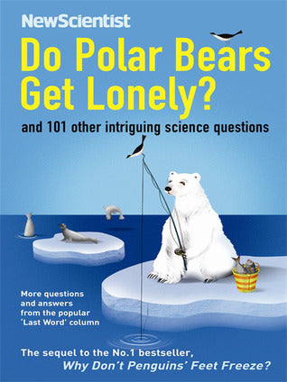 Book cover of Do Polar Bears Get Lonely? by New Scientist, Mick O'Hare (Ed.)