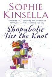 Book cover of Shopaholic Ties The Knot by Sophie Kinsella