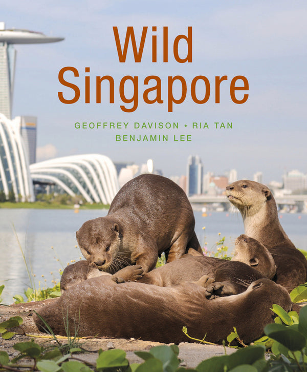 Book cover of Wild Singapore by Geoffrey Davison, Ben Lee, Ria Tan
