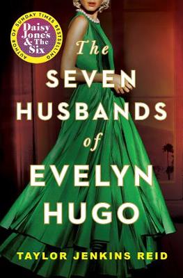 Book cover of The Seven Husbands of Evelyn Hugo by Taylor Jenkins Reid