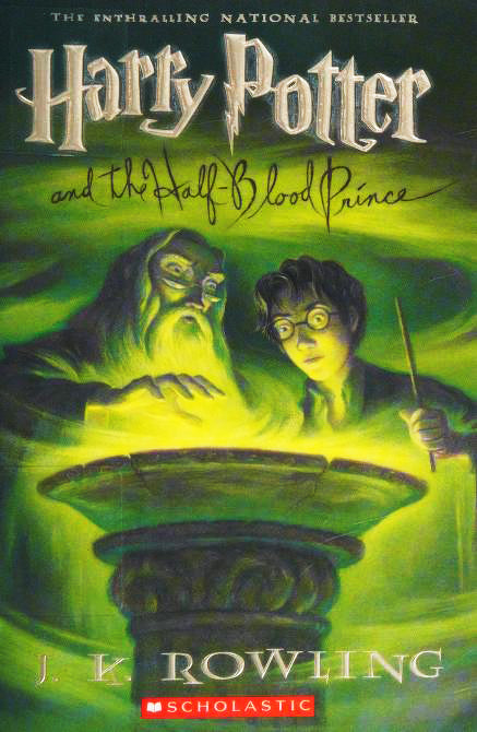 Book cover of Harry Potter And The Half-Blood Prince by J.K. Rowling, Mary GrandPré (Illus.)