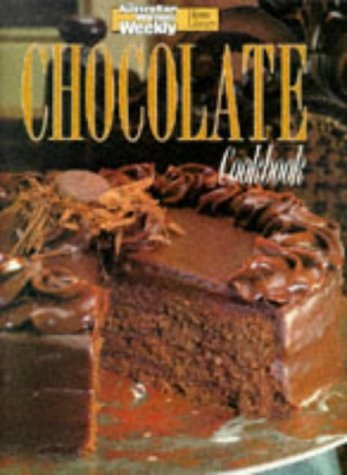 Book cover of Chocolate Cookbook by Australian Womens We
