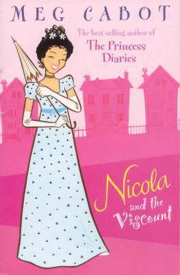 Book cover of Nicola And The Viscount by Meg Cabot