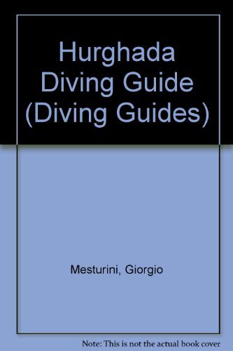 Book cover of Hurghada Diving Guide by Giorgio Mesturini