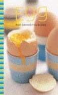 Book cover of Egg: From Benedict To Brulee by Murdoch Books