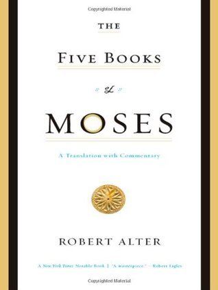 Book cover of The Five Books Of Moses by Robert Alter (Trans.)