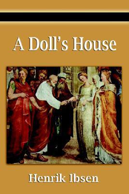 Book cover of A Doll's House by Henrik Ibsen