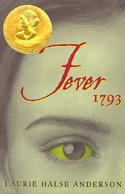 Book cover of Fever 1793 by Laurie Halse Anderson, Lori Earley (Illus.)