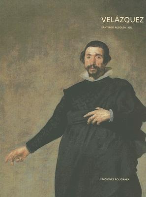 Book cover of Velázquez by Santiago Alcolea, Diego De Velazquez (Artist)