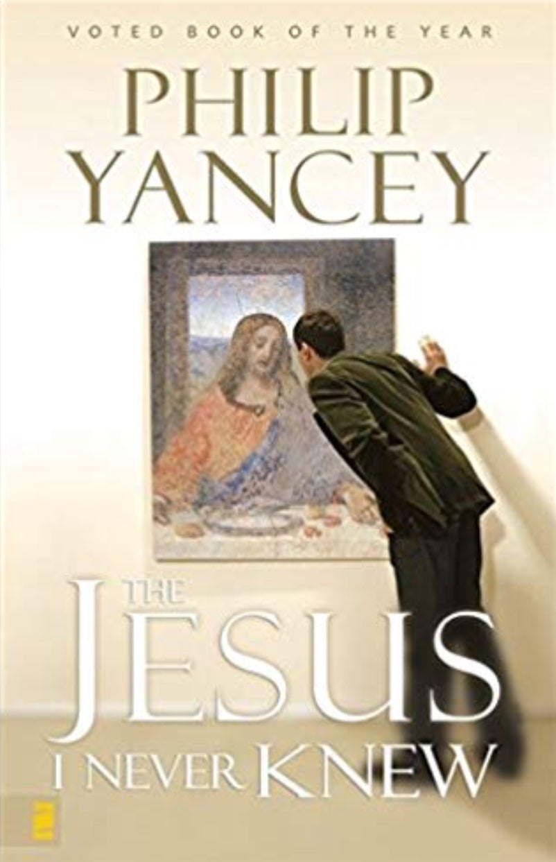 Book cover of The Jesus I Never Knew by Philip Yancey