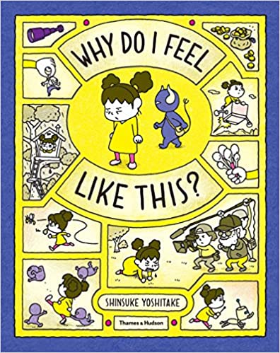 Book cover of Why Do I Feel Like This? by Shinsuke Yoshitake