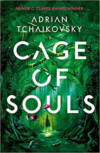 Book cover of Cage Of Souls by Adrian Tchaikovsky