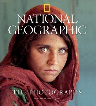 Book cover of National Geographic: The Photographs by Leah Bendavid-Val