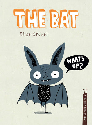 Book cover of The Bat by Elise Gravel