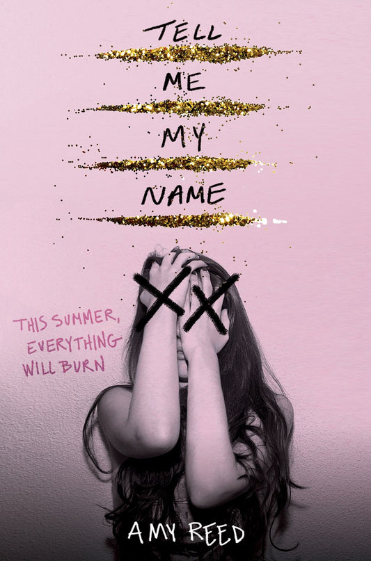 Book cover of Tell Me My Name by Amy Reed