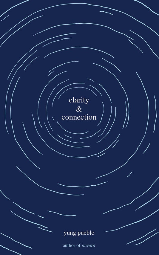 Book cover of Clarity & Connection by Yung Pueblo