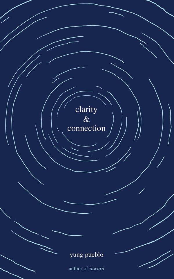 Book cover of Clarity & Connection by Yung Pueblo