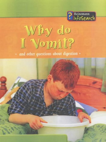 Book cover of Why Do I Vomit? by Angela Royston