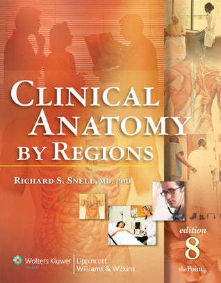 Book cover of Clinical Anatomy By Regions by Richard S. Snell