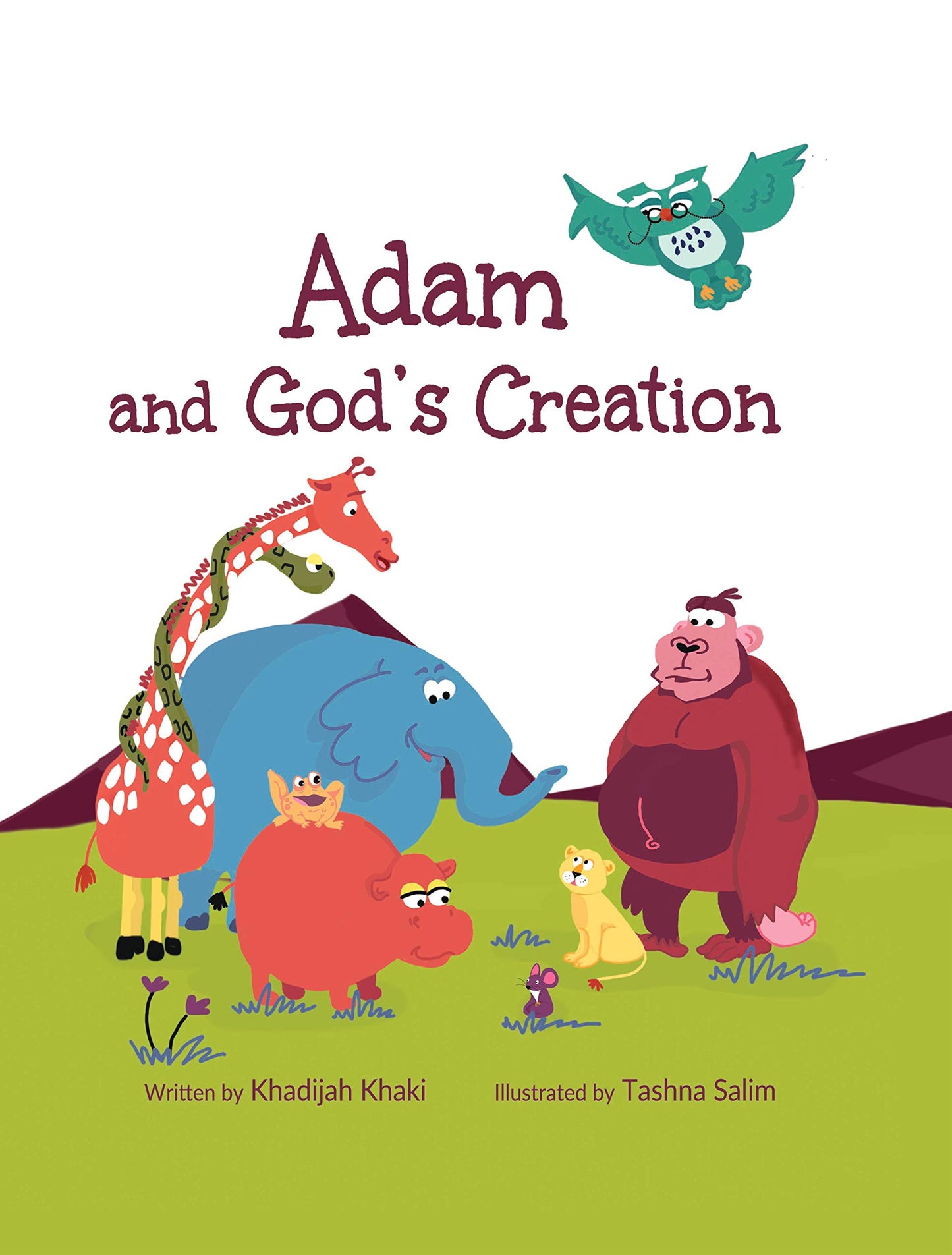 Book cover of Adam And God's Creation by Khadijah Khaki, Tashna Salim (Illus.)