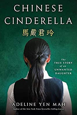 Book cover of Chinese Cinderella: The True Story of an Unwanted Daughter by Adeline Yen Mah