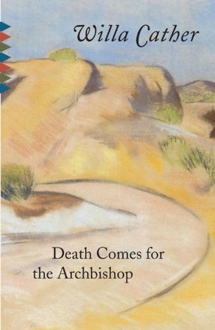 Book cover of Death Comes for the Archbishop by Willa Cather