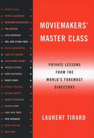 Book cover of Moviemakers' Master Class: Private Lessons From The World's Foremost Directors by Laurent Tirard (Ed.)