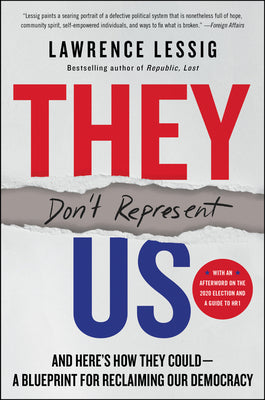 Book cover of They Don T Represent Us by Lawrence Lessig