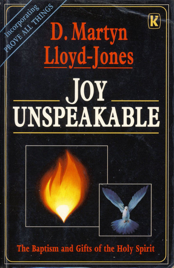 Book cover of Joy Unspeakable: The Baptism and Gifts of the Holy Spirit by D. Martyn Lloyd-Jones