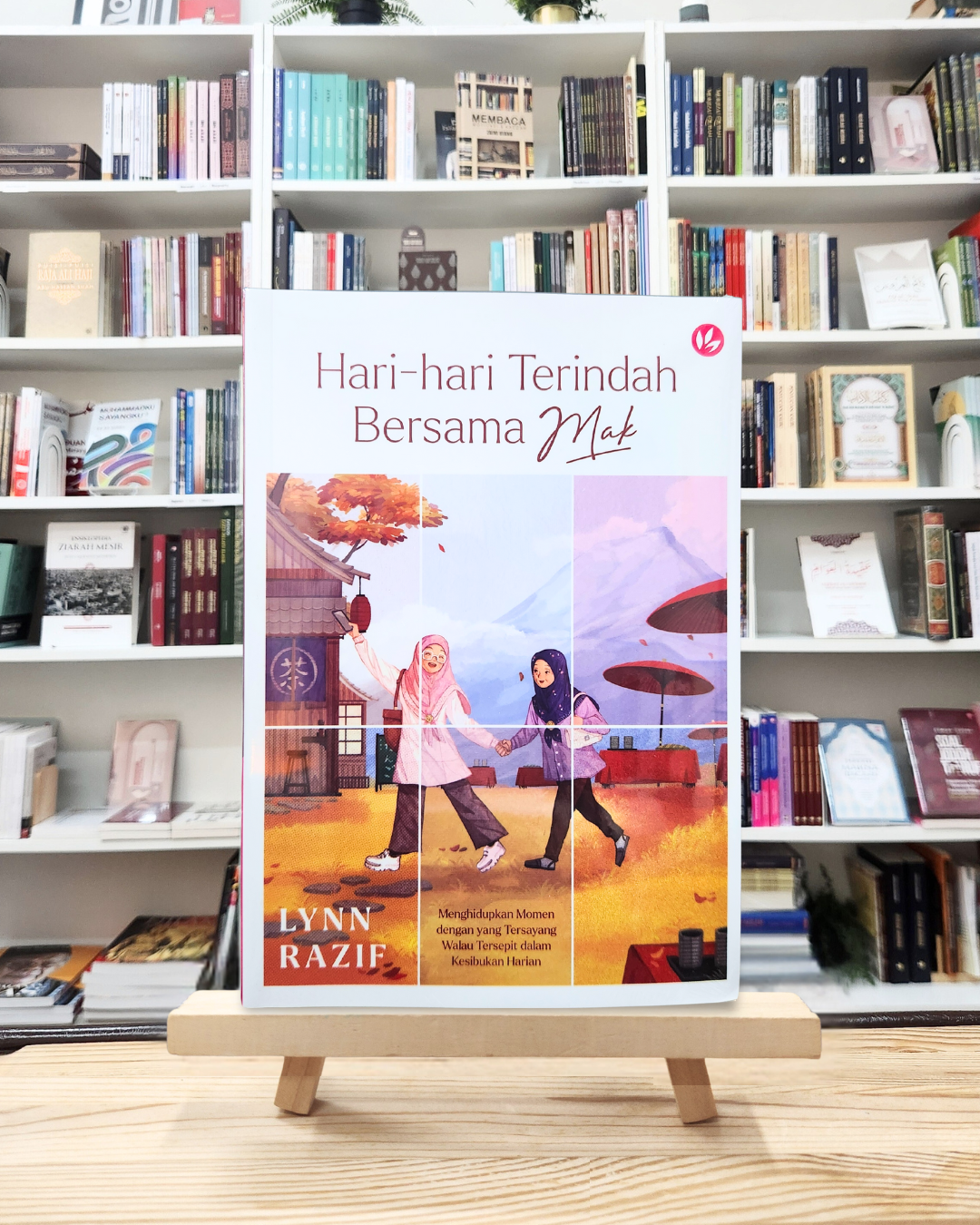 Book cover of Hari-Hari Terindah Bersama Mak by Lynn Razif