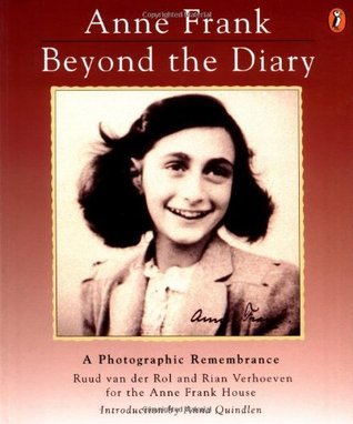 Book cover of Anne Frank Beyond the Diary: A Photographic Remembrance by Ruud van der Rol, Rian Verhoeven, Tony Langham (Trans.), Plym Peters (Trans.), Anna Quindlen (Introduction)