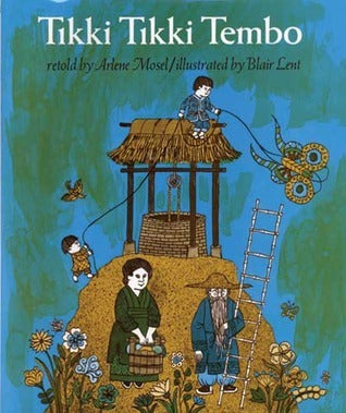 Book cover of Tikki Tikki Tembo by Arlene Mosel, Blair Lent (Illus.)