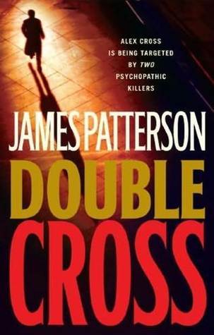 Book cover of Double Cross by James  Patterson