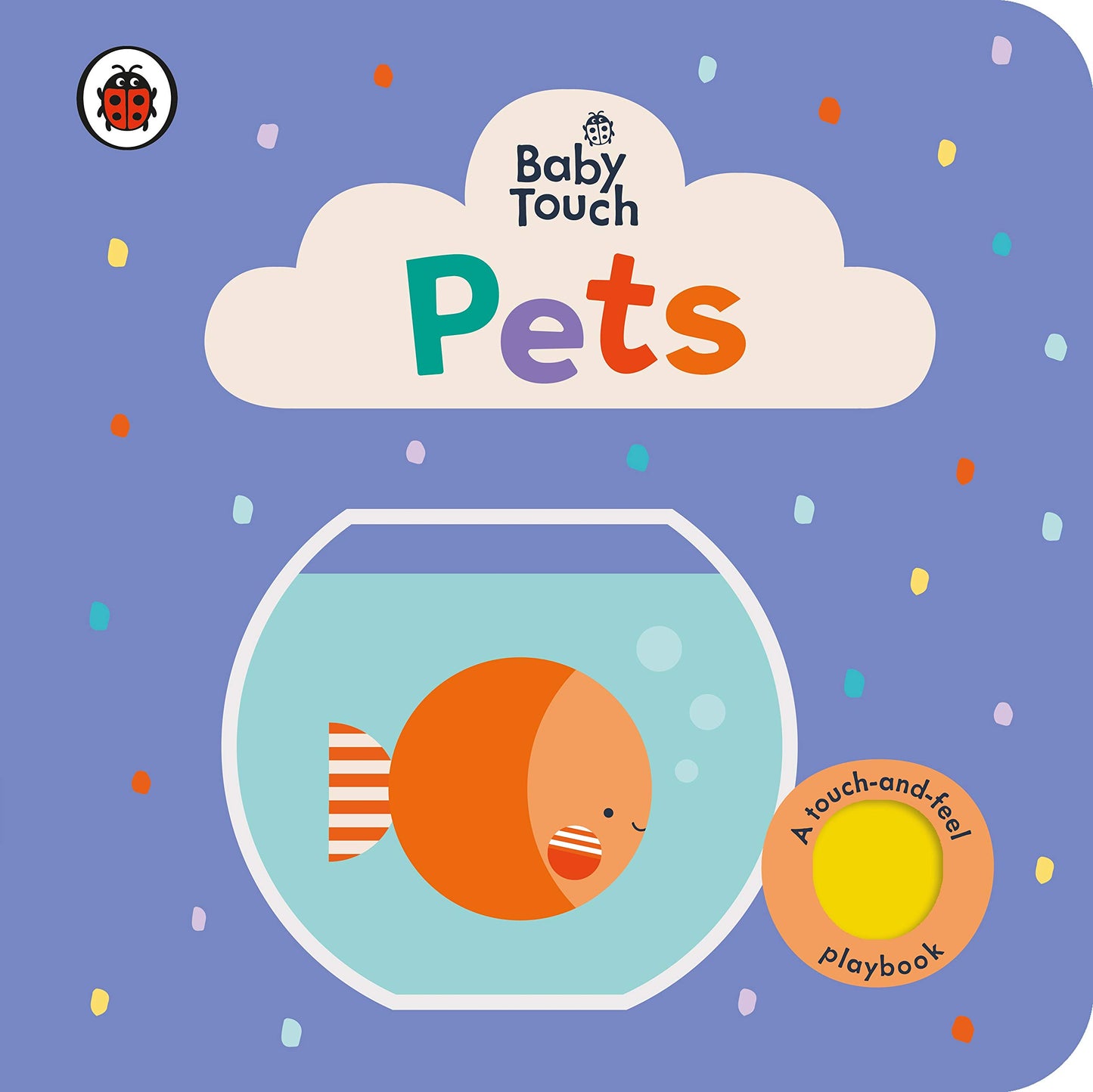 Book cover of Baby Touch: Pets by Ladybird Books