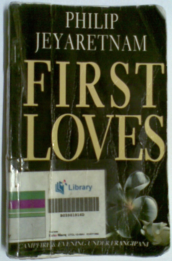 Book cover of First Loves by Philip Jeyaretnam