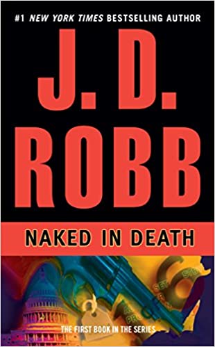 Book cover of Naked In Death by J.D. Robb