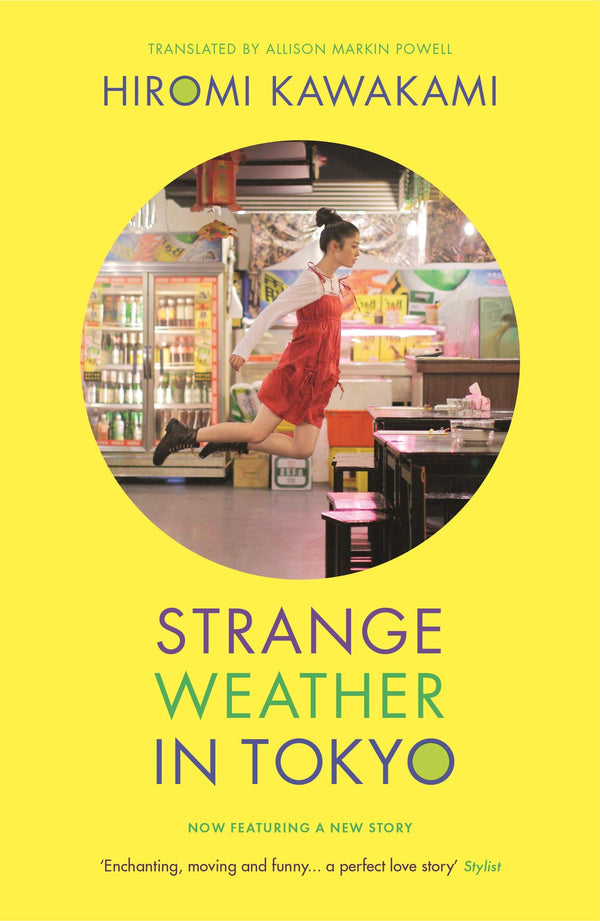 Book cover of Strange Weather In Tokyo by Hiromi Kawakami