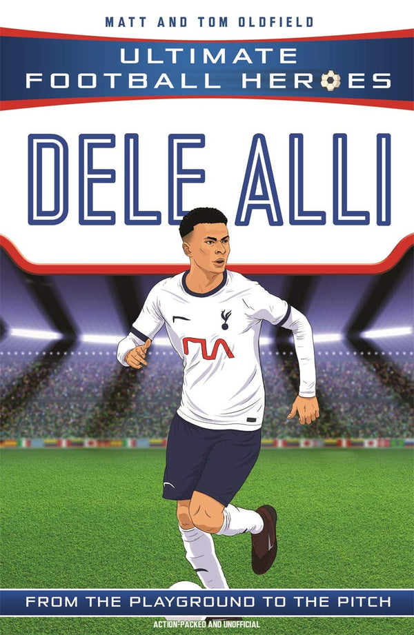 Book cover of Dele Alli by Matt & Tom Oldfield