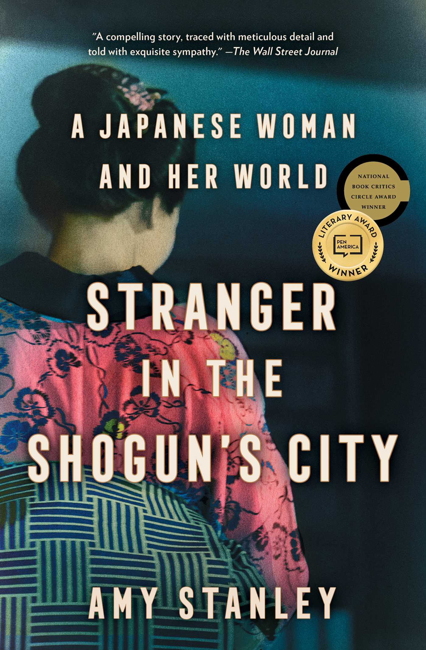 Book cover of Stranger In The Shogun's City: A Japanese Woman And Her World by Amy Stanley