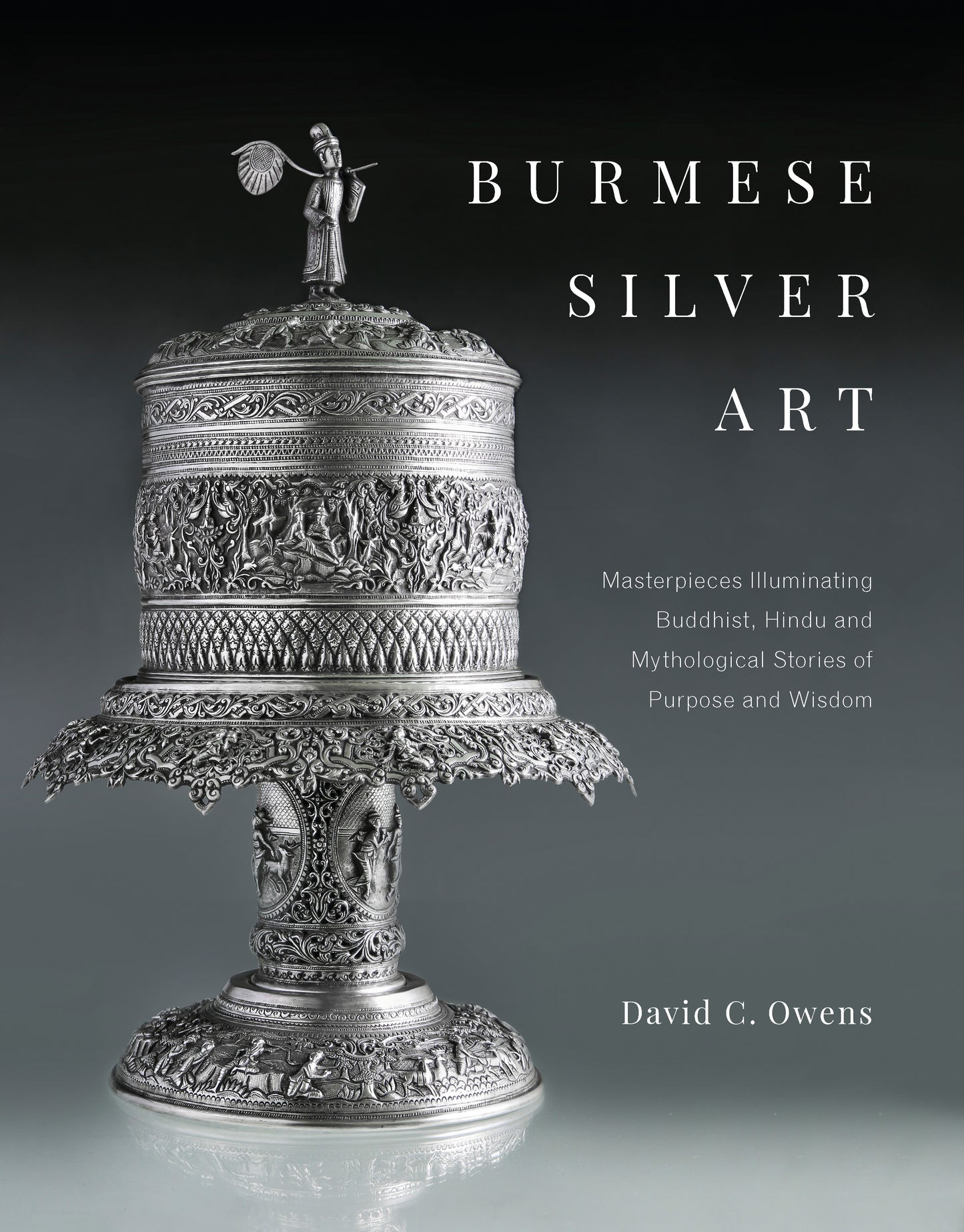 Book cover of Burmese Silver Art by David C Owens