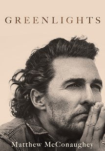 Book cover of Greenlights by Matthew McConaughey