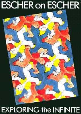 Book cover of Escher On Escher: Exploring The Infinite by M.C. Escher