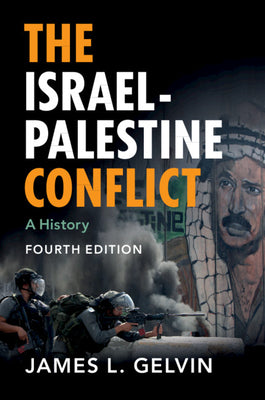 Book cover of The Israel-Palestine Conflict by James L. Gelvin