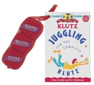 Book cover of Juggling For The Complete Klutz by John  Cassidy, B.C. Rimbeaux